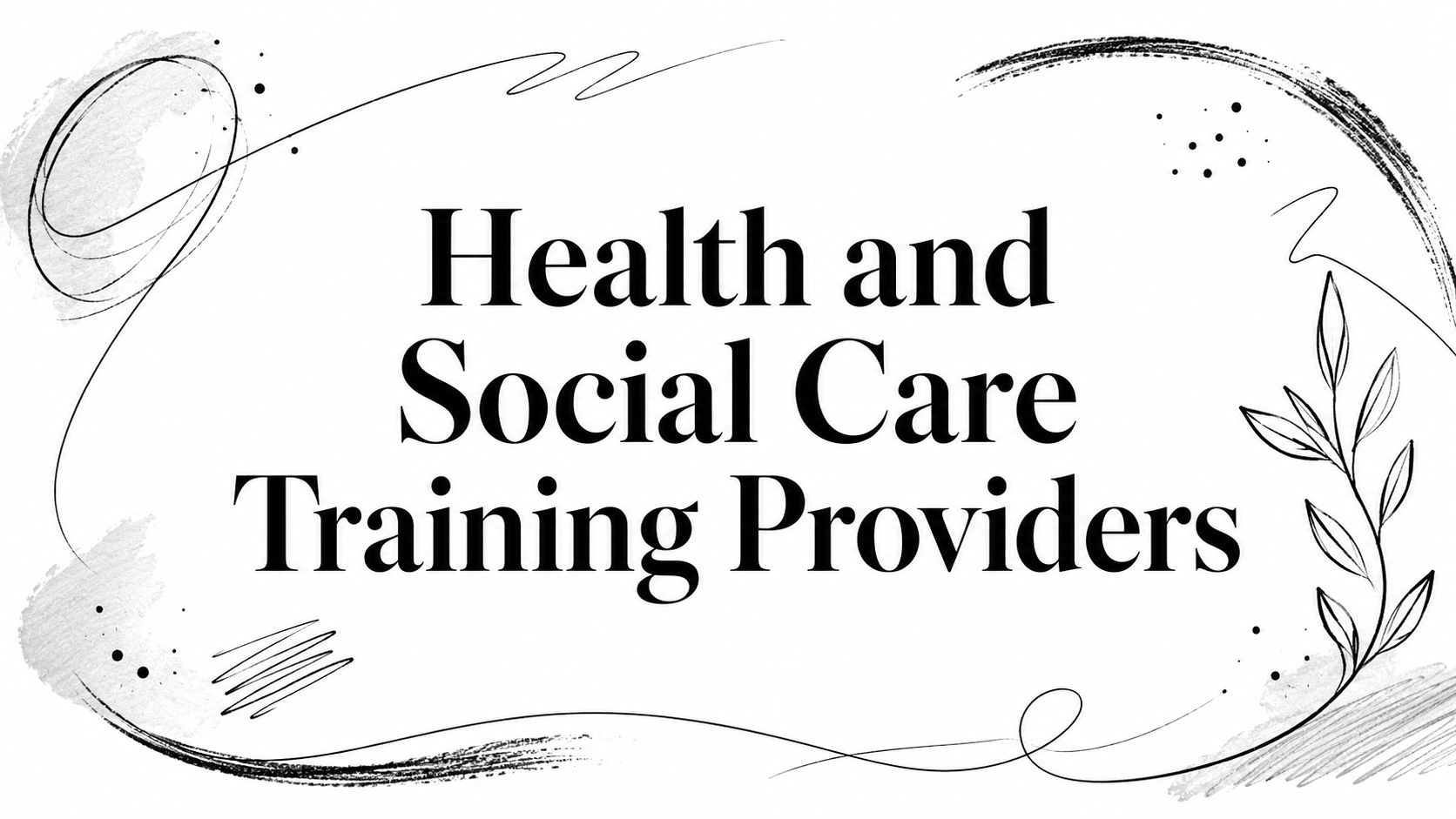 Health and Social Care Training Providers