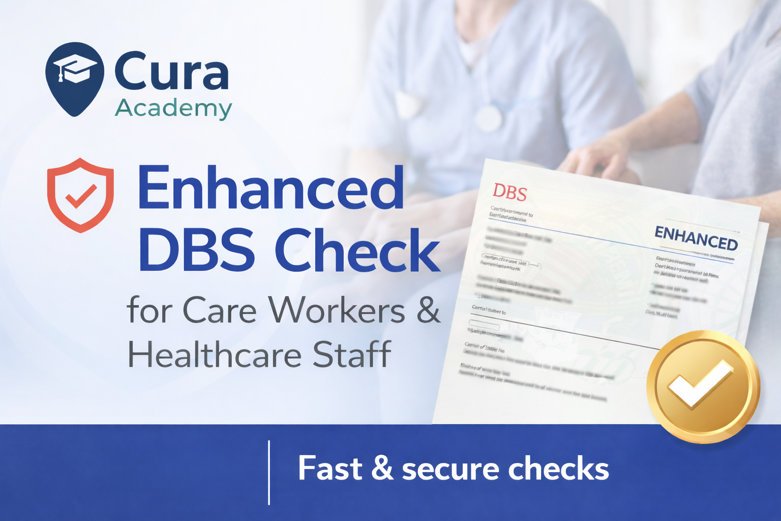 Cura Academy Enhanced DBS Check for care workers and healthcare staff with a document and logo.